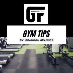 Gym Tips